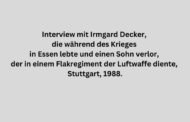 Interview mit Irmgard Decker, die während des Krieges in Essen lebte und einen Sohn verlor